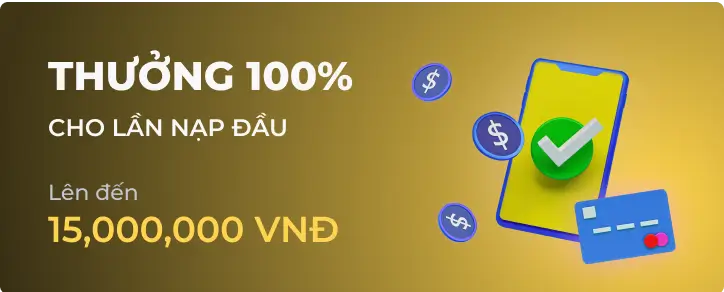 Khuyến mãi thưởng 100%